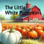 The Little White Pumpkin